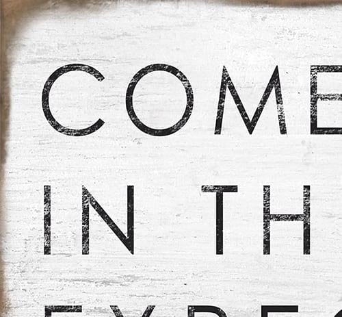 Come In the Evening Or Come In The Morning Sign handmade by ToeFishArt. Original, custom, personalized wall decor signs. Canvas, Wood or Metal. Rustic modern farmhouse, cottagecore, vintage, retro, industrial, Americana, primitive, country, coastal, minimalist.