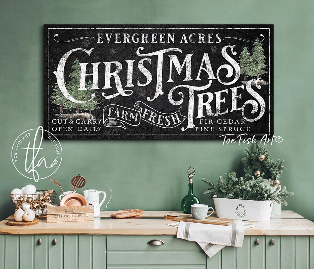 Evergreen Acres Christmas Trees Sign handmade by ToeFishArt. Original, custom, personalized wall decor signs. Canvas, Wood or Metal. Rustic modern farmhouse, cottagecore, vintage, retro, industrial, Americana, primitive, country, coastal, minimalist.