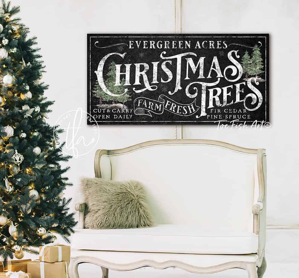 Evergreen Acres Christmas Trees Sign handmade by ToeFishArt. Original, custom, personalized wall decor signs. Canvas, Wood or Metal. Rustic modern farmhouse, cottagecore, vintage, retro, industrial, Americana, primitive, country, coastal, minimalist.