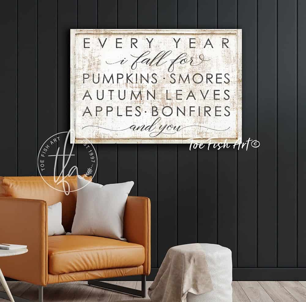 Every Year I Fall For Sign handmade by ToeFishArt. Original, custom, personalized wall decor signs. Canvas, Wood or Metal. Rustic modern farmhouse, cottagecore, vintage, retro, industrial, Americana, primitive, country, coastal, minimalist.