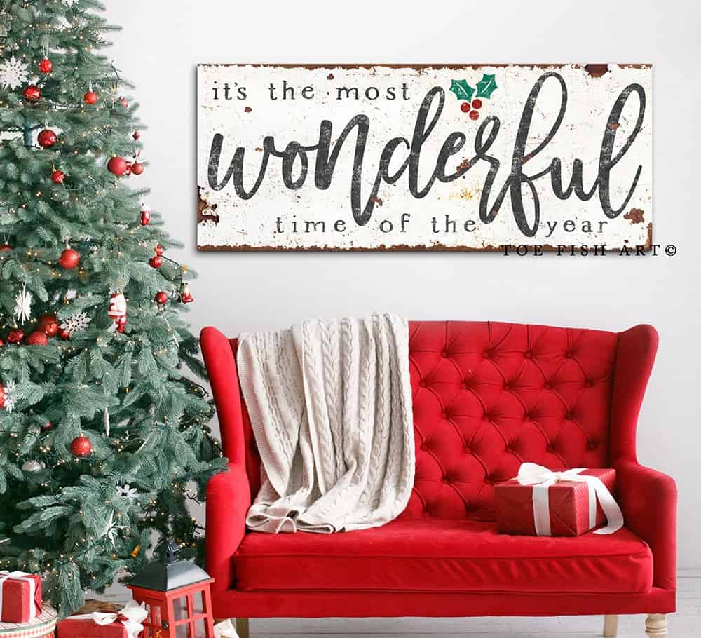 It's the most Wonderful Time of the Year Sign handmade by ToeFishArt. Original, custom, personalized wall decor signs. Canvas, Wood or Metal. Rustic modern farmhouse, cottagecore, vintage, retro, industrial, Americana, primitive, country, coastal, minimalist.