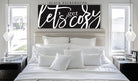 Let's Get Cozy Sign handmade by ToeFishArt. Original, custom, personalized wall decor signs. Canvas, Wood or Metal. Rustic modern farmhouse, cottagecore, vintage, retro, industrial, Americana, primitive, country, coastal, minimalist.