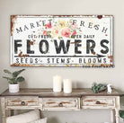 Market Fresh Flowers Sign handmade by ToeFishArt. Original, custom, personalized wall decor signs. Canvas, Wood or Metal. Rustic modern farmhouse, cottagecore, vintage, retro, industrial, Americana, primitive, country, coastal, minimalist.