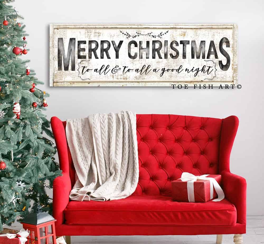 Merry Christmas To All Sign handmade by ToeFishArt. Original, custom, personalized wall decor signs. Canvas, Wood or Metal. Rustic modern farmhouse, cottagecore, vintage, retro, industrial, Americana, primitive, country, coastal, minimalist.