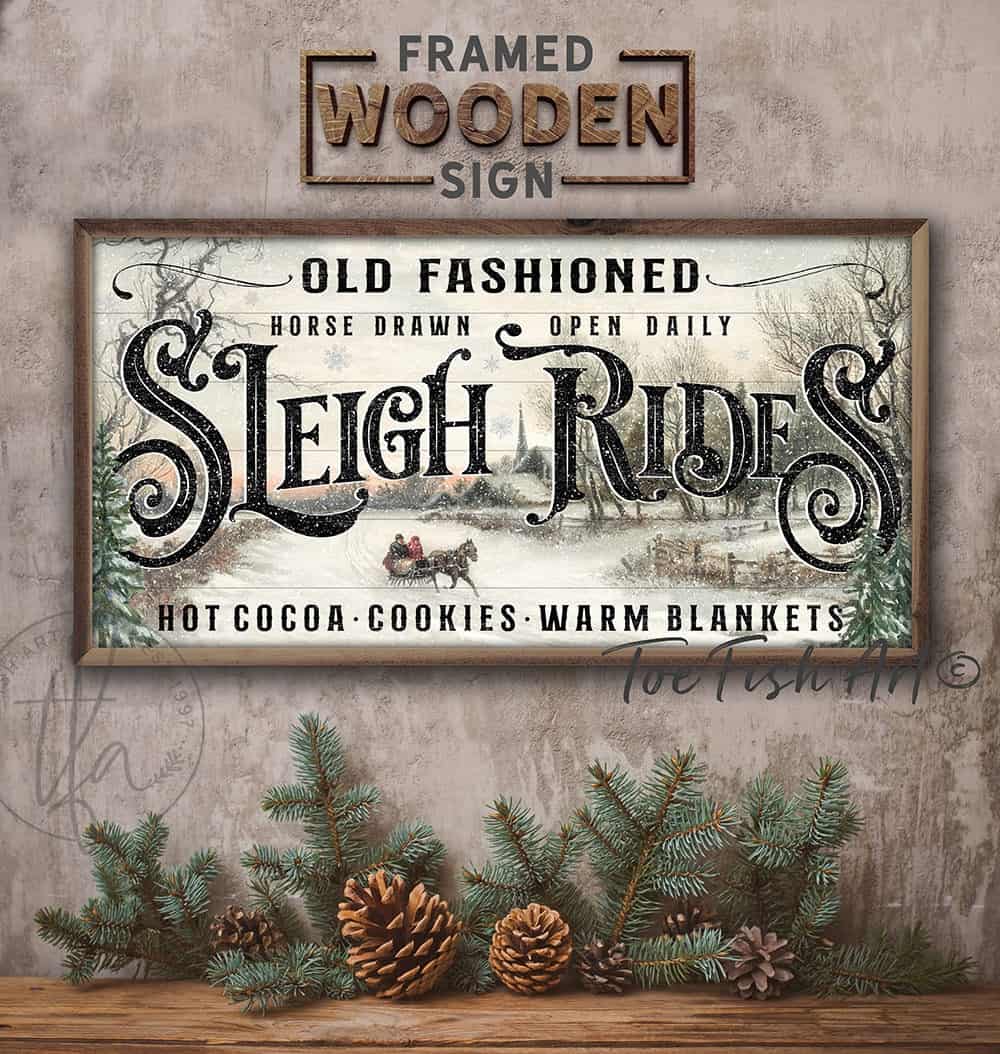 Old Fashioned Horse Drawn Sleigh Rides Sign handmade by ToeFishArt. Original, custom, personalized wall decor signs. Canvas, Wood or Metal. Rustic modern farmhouse, cottagecore, vintage, retro, industrial, Americana, primitive, country, coastal, minimalist.