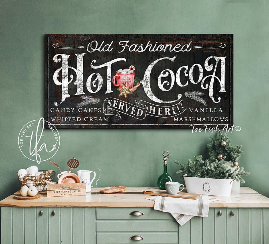 Old Fashioned Hot Cocoa Sign handmade by ToeFishArt. Original, custom, personalized wall decor signs. Canvas, Wood or Metal. Rustic modern farmhouse, cottagecore, vintage, retro, industrial, Americana, primitive, country, coastal, minimalist.