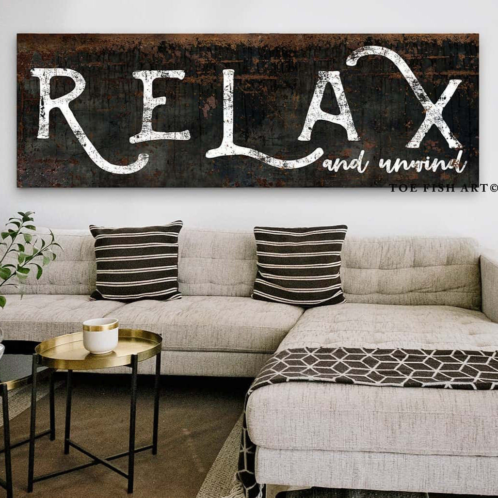 Relax and Unwind Sign handmade by ToeFishArt. Original, custom, personalized wall decor signs. Canvas, Wood or Metal. Rustic modern farmhouse, cottagecore, vintage, retro, industrial, Americana, primitive, country, coastal, minimalist.