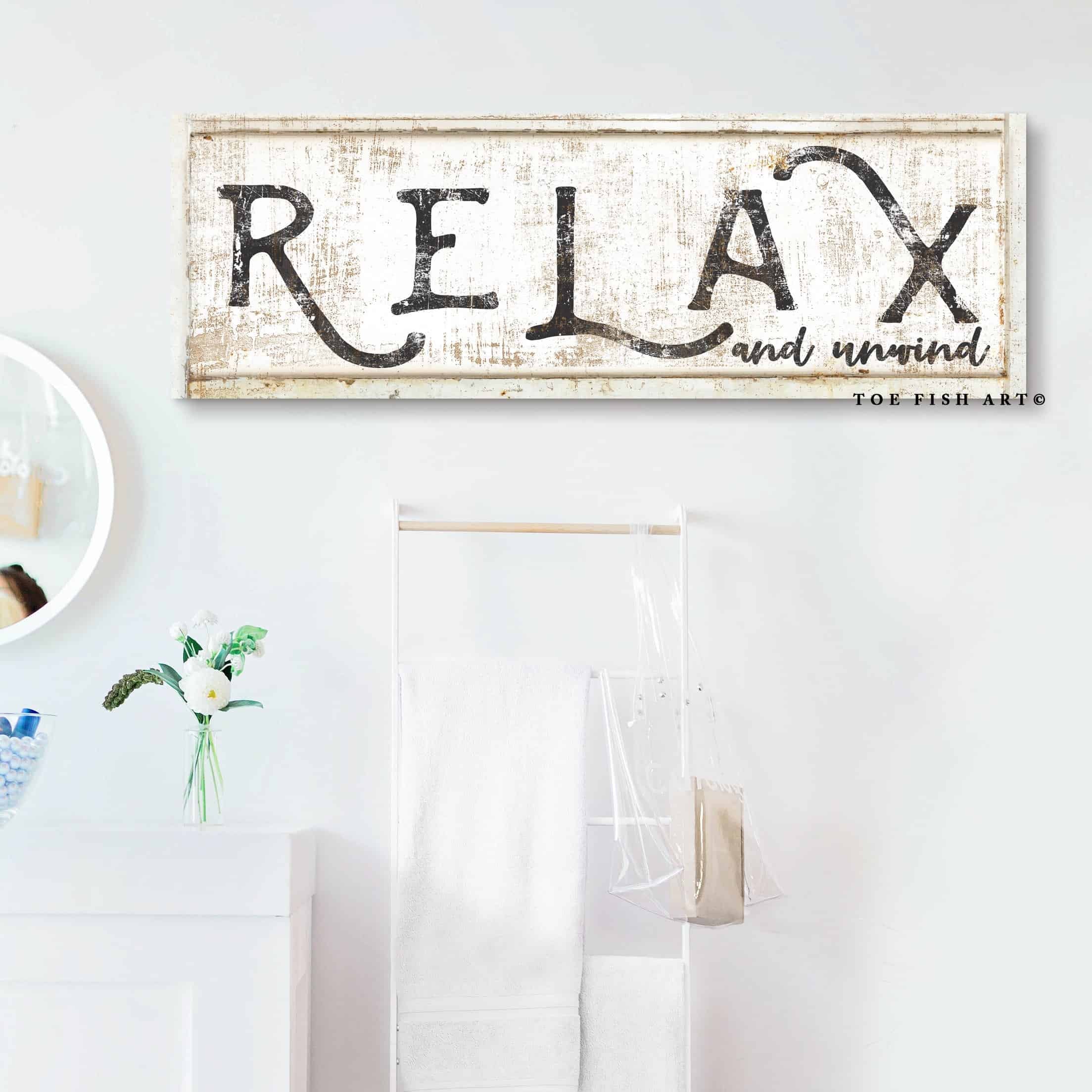 Relax and Unwind Sign handmade by ToeFishArt. Original, custom, personalized wall decor signs. Canvas, Wood or Metal. Rustic modern farmhouse, cottagecore, vintage, retro, industrial, Americana, primitive, country, coastal, minimalist.