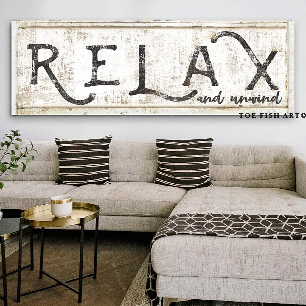 Relax and Unwind Sign handmade by ToeFishArt. Original, custom, personalized wall decor signs. Canvas, Wood or Metal. Rustic modern farmhouse, cottagecore, vintage, retro, industrial, Americana, primitive, country, coastal, minimalist.