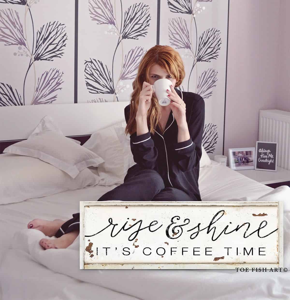 Rise and Shine It's Coffee Time Sign handmade by ToeFishArt. Original, custom, personalized wall decor signs. Canvas, Wood or Metal. Rustic modern farmhouse, cottagecore, vintage, retro, industrial, Americana, primitive, country, coastal, minimalist.
