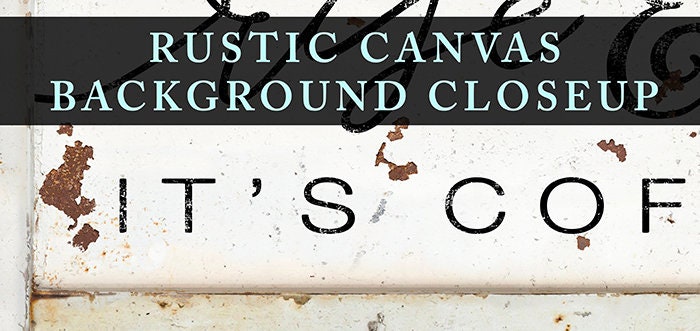 Rise and Shine It's Coffee Time Sign handmade by ToeFishArt. Original, custom, personalized wall decor signs. Canvas, Wood or Metal. Rustic modern farmhouse, cottagecore, vintage, retro, industrial, Americana, primitive, country, coastal, minimalist.