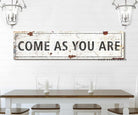 Rustic Come As You Are Sign handmade by ToeFishArt. Original, custom, personalized wall decor signs. Canvas, Wood or Metal. Rustic modern farmhouse, cottagecore, vintage, retro, industrial, Americana, primitive, country, coastal, minimalist.