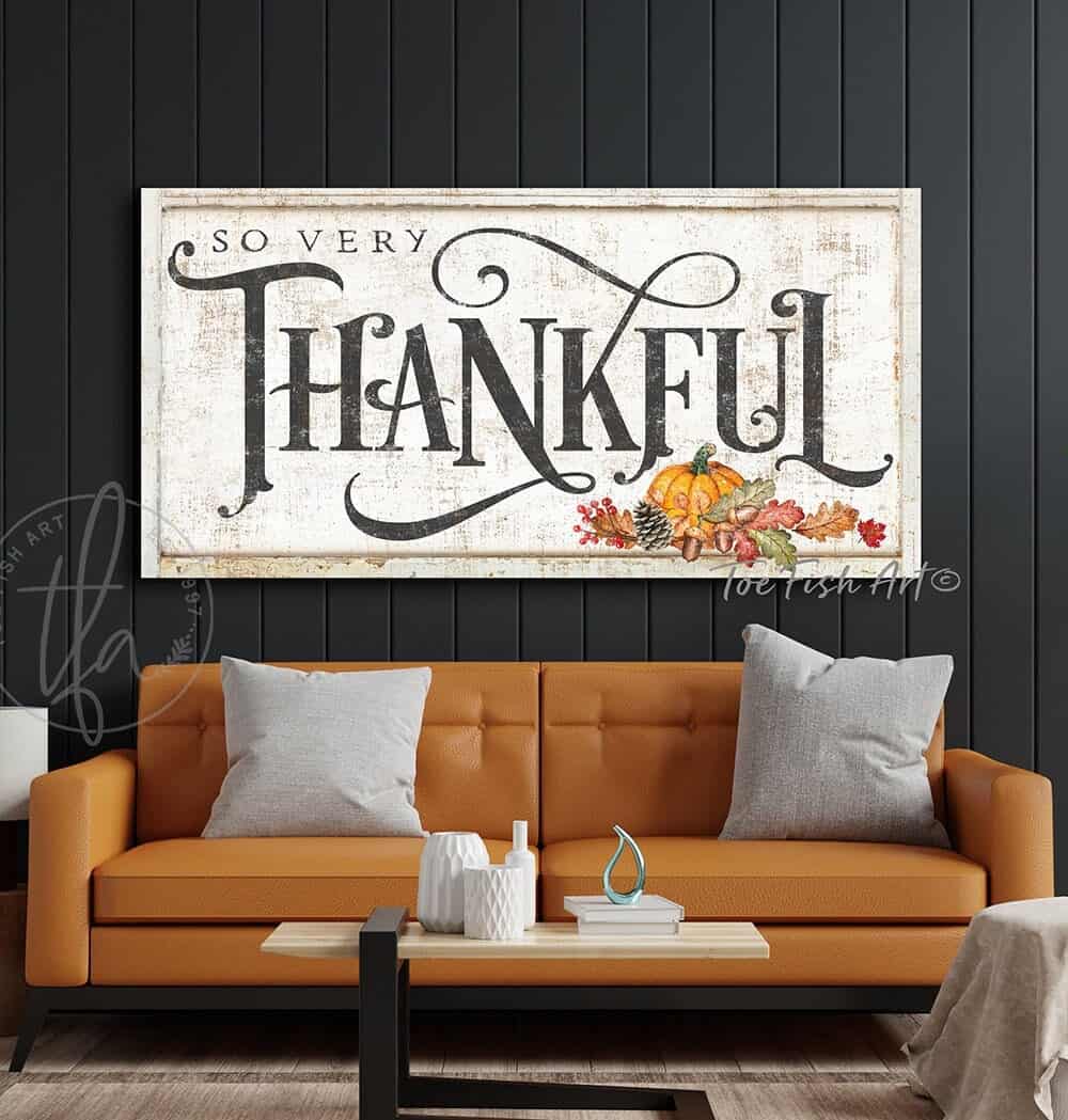 So Very Thankful Sign handmade by ToeFishArt. Original, custom, personalized wall decor signs. Canvas, Wood or Metal. Rustic modern farmhouse, cottagecore, vintage, retro, industrial, Americana, primitive, country, coastal, minimalist.