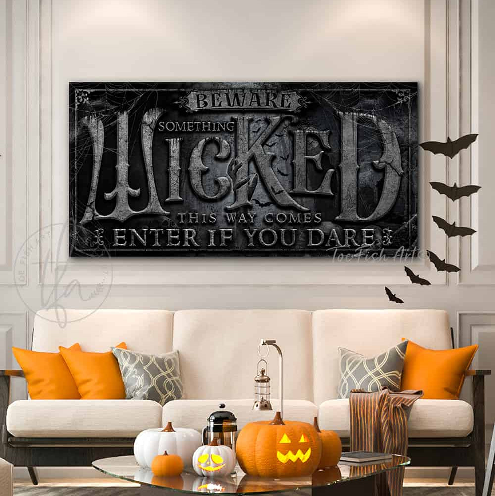 Beware Something Wicked This Way Comes Enter If You Dare Canvas or Outdoor Metal Sign Rustic Black Color Style handmade by ToeFishArt. Original, custom, personalized wall decor signs. Canvas, Wood or Metal. Rustic modern farmhouse, cottagecore, vintage, retro, industrial, Americana, primitive, country, coastal, minimalist.