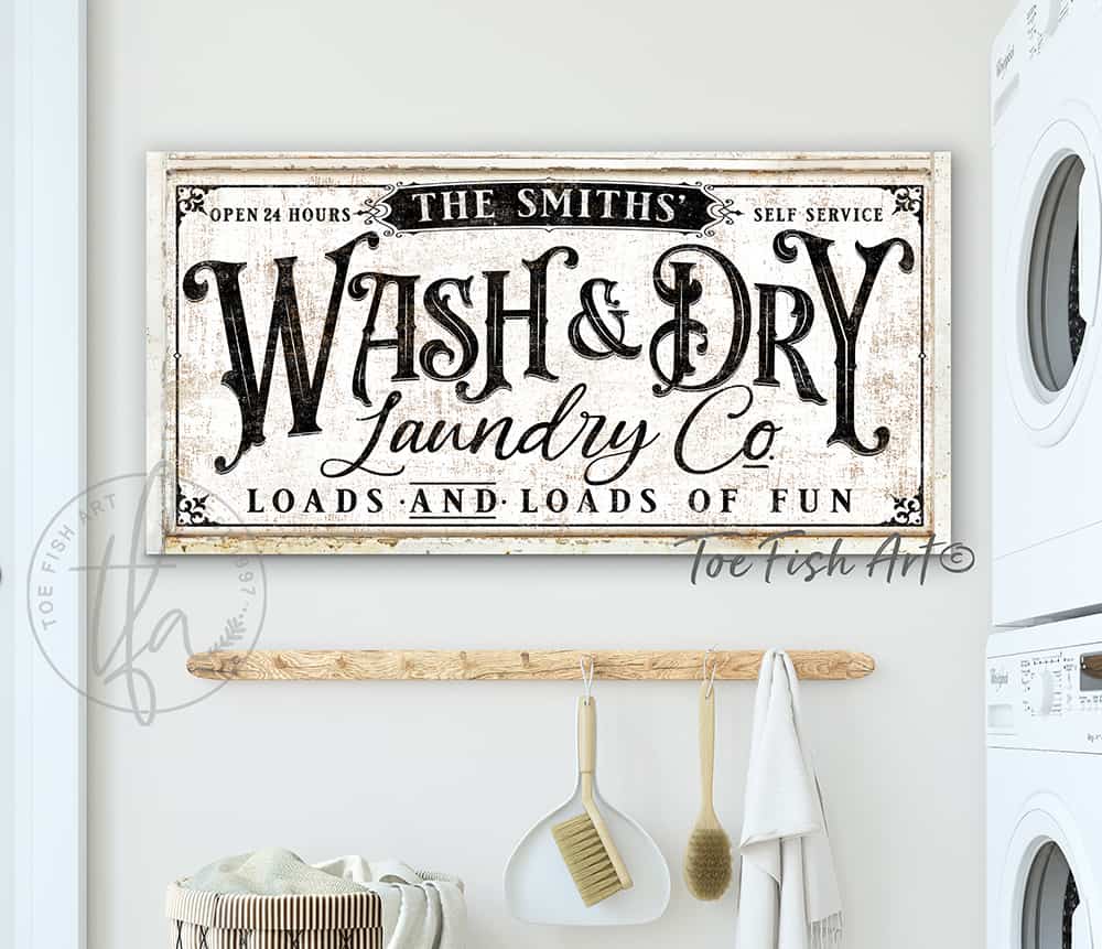 Wash & Dry personalized Laundry Company sign Loads and Loads of Fun Open 24 hours Self Service handmade by ToeFishArt. Original, custom, personalized wall decor signs. Canvas, Wood or Metal. Rustic modern farmhouse, cottagecore, vintage, retro, industrial, Americana, primitive, country, coastal, minimalist.