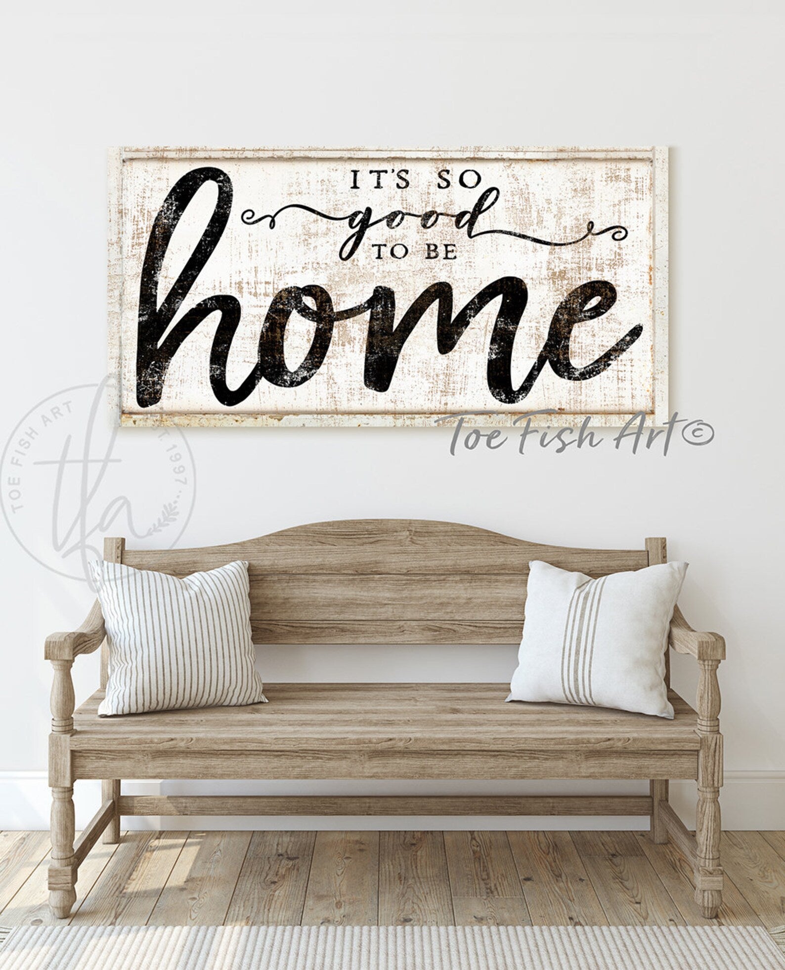 It's so Good to be Home Sign handmade by ToeFishArt. Original, custom, personalized wall decor signs. Canvas, Wood or Metal. Rustic modern farmhouse, cottagecore, vintage, retro, industrial, Americana, primitive, country, coastal, minimalist.