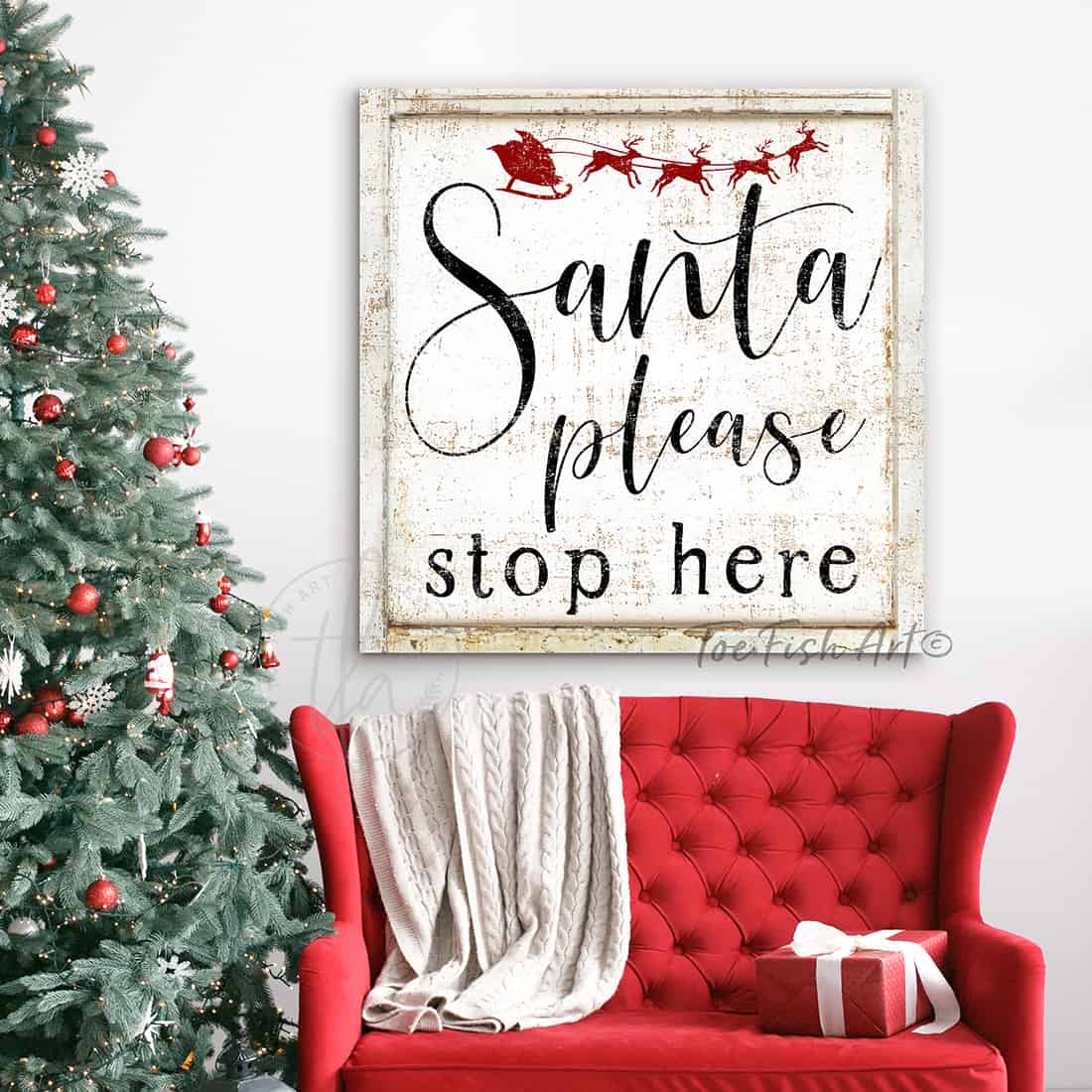 Santa Please Stop Here Sign handmade by ToeFishArt. Original, custom, personalized wall decor signs. Canvas, Wood or Metal. Rustic modern farmhouse, cottagecore, vintage, retro, industrial, Americana, primitive, country, coastal, minimalist.
