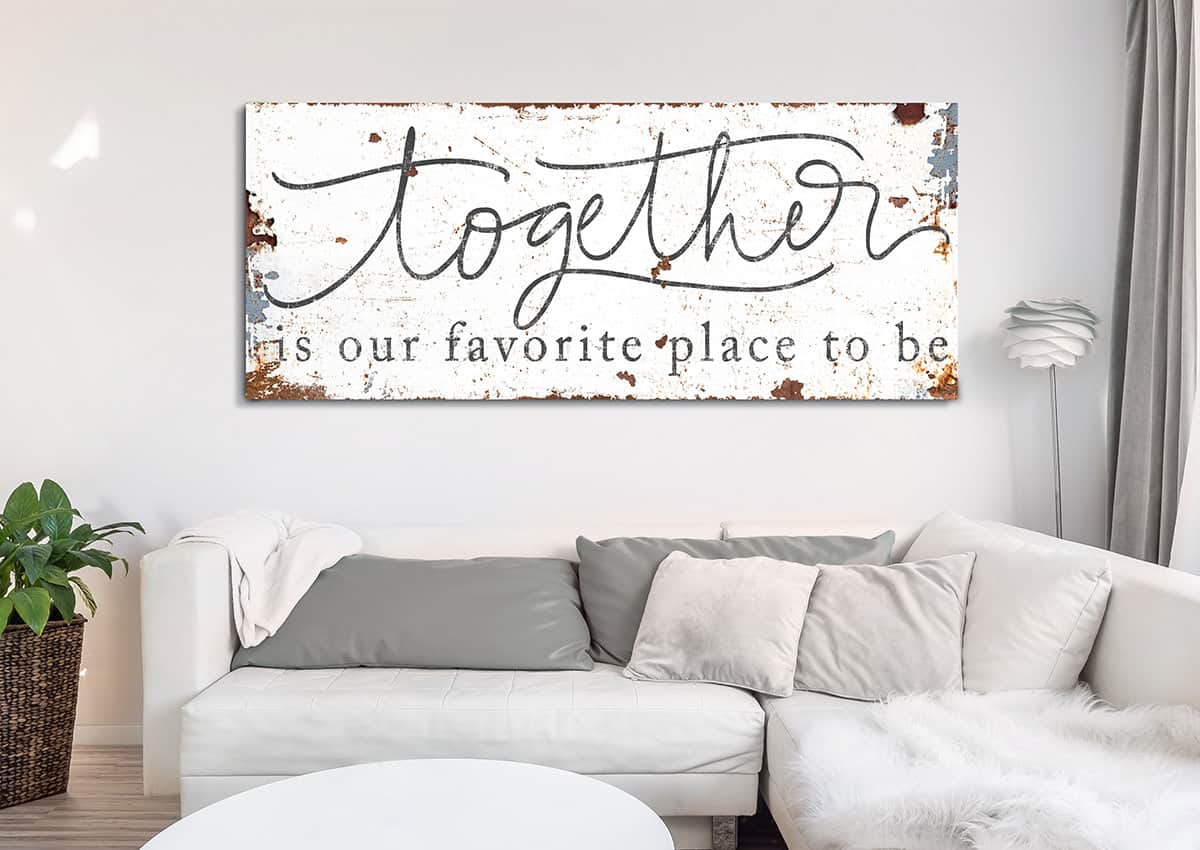 Together is Our Favorite Place to Be Sign handmade by ToeFishArt. Original, custom, personalized wall decor signs. Canvas, Wood or Metal. Rustic modern farmhouse, cottagecore, vintage, retro, industrial, Americana, primitive, country, coastal, minimalist.