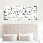 Together is Our Favorite Place to Be Sign handmade by ToeFishArt. Original, custom, personalized wall decor signs. Canvas, Wood or Metal. Rustic modern farmhouse, cottagecore, vintage, retro, industrial, Americana, primitive, country, coastal, minimalist.