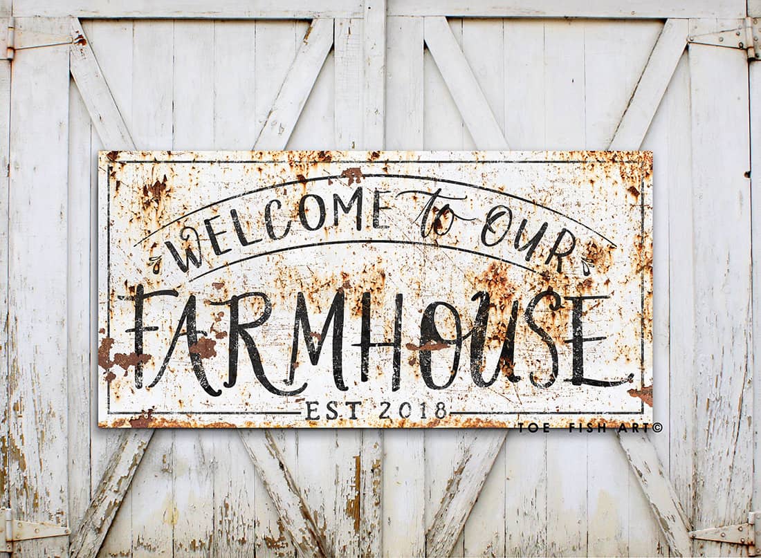 Welcome To Our Farmhouse Sign handmade by ToeFishArt. Original, custom, personalized wall decor signs. Canvas, Wood or Metal. Rustic modern farmhouse, cottagecore, vintage, retro, industrial, Americana, primitive, country, coastal, minimalist.
