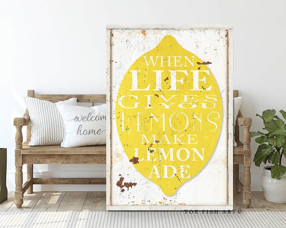 When Life Gives You Lemons Sign handmade by ToeFishArt. Original, custom, personalized wall decor signs. Canvas, Wood or Metal. Rustic modern farmhouse, cottagecore, vintage, retro, industrial, Americana, primitive, country, coastal, minimalist.