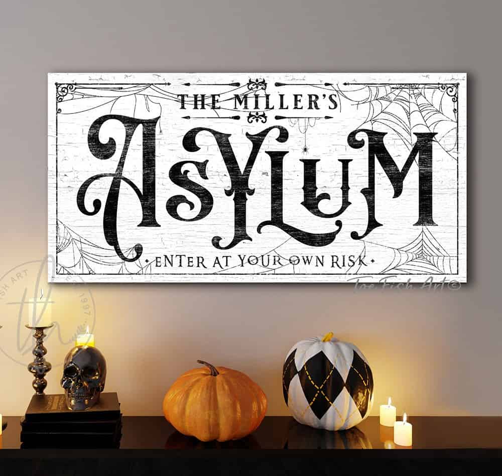Asylum Sign handmade by ToeFishArt. Original, custom, personalized wall decor signs. Canvas, Wood or Metal. Rustic modern farmhouse, cottagecore, vintage, retro, industrial, Americana, primitive, country, coastal, minimalist.