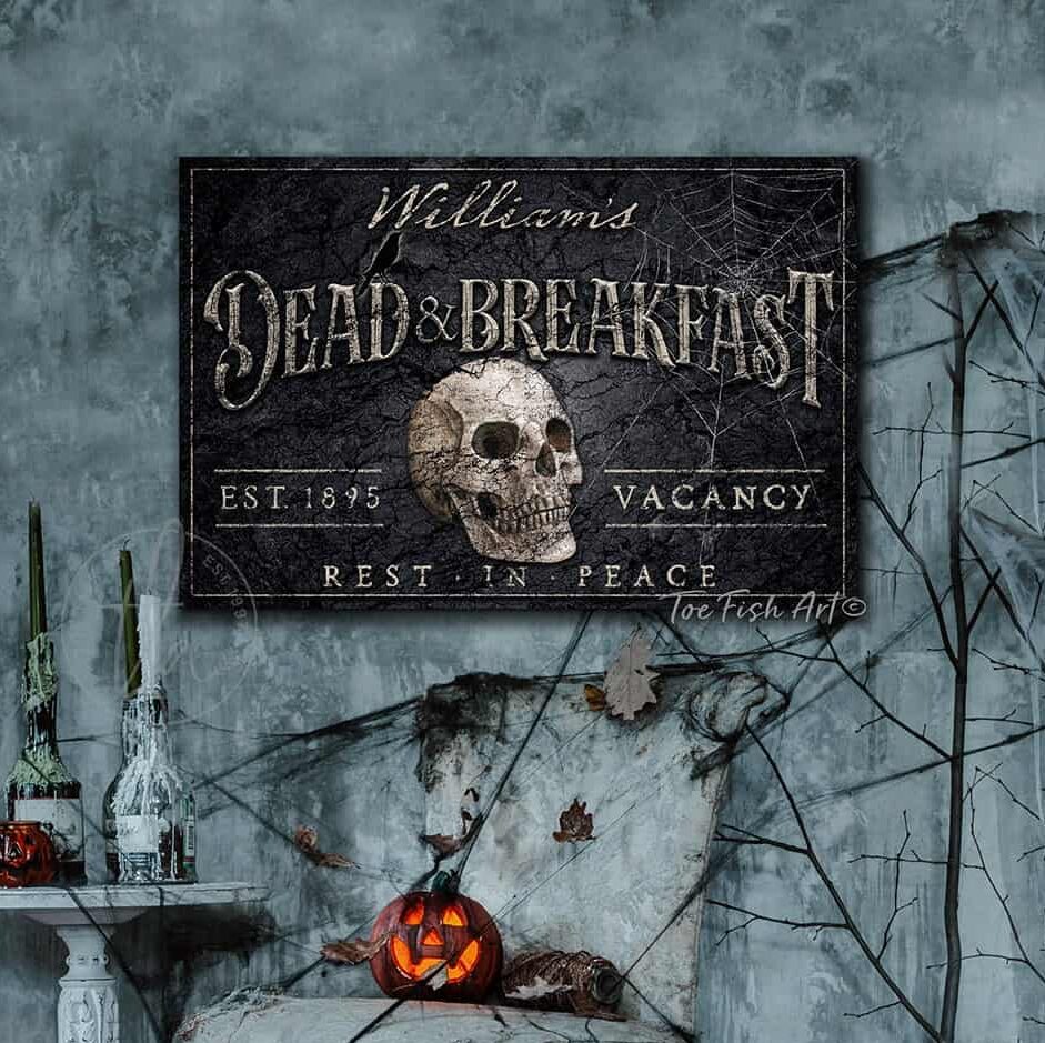 Dead & Breakfast Sign handmade by ToeFishArt. Original, custom, personalized wall decor signs. Canvas, Wood or Metal. Rustic modern farmhouse, cottagecore, vintage, retro, industrial, Americana, primitive, country, coastal, minimalist.