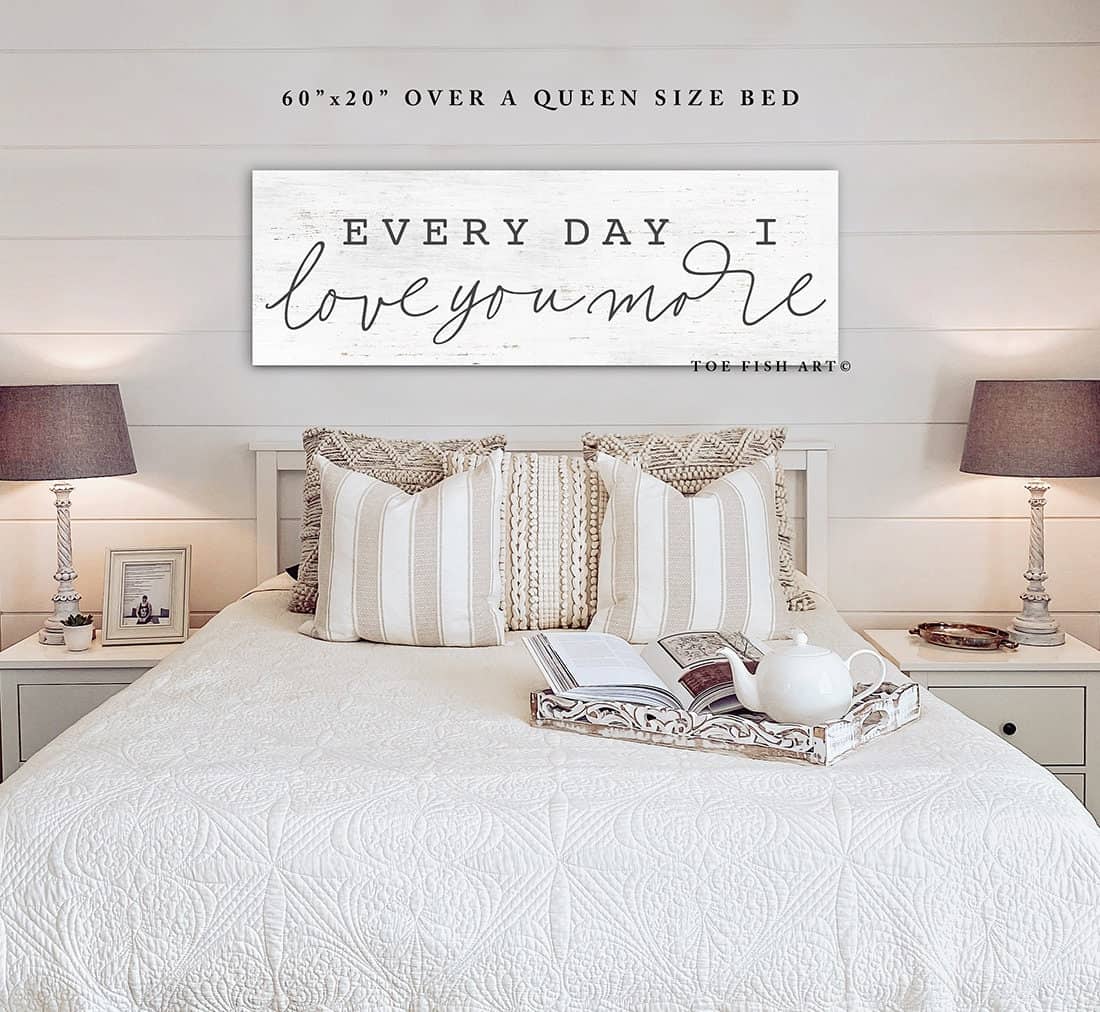 Every Day I Love You More Sign handmade by ToeFishArt. Original, custom, personalized wall decor signs. Canvas, Wood or Metal. Rustic modern farmhouse, cottagecore, vintage, retro, industrial, Americana, primitive, country, coastal, minimalist.