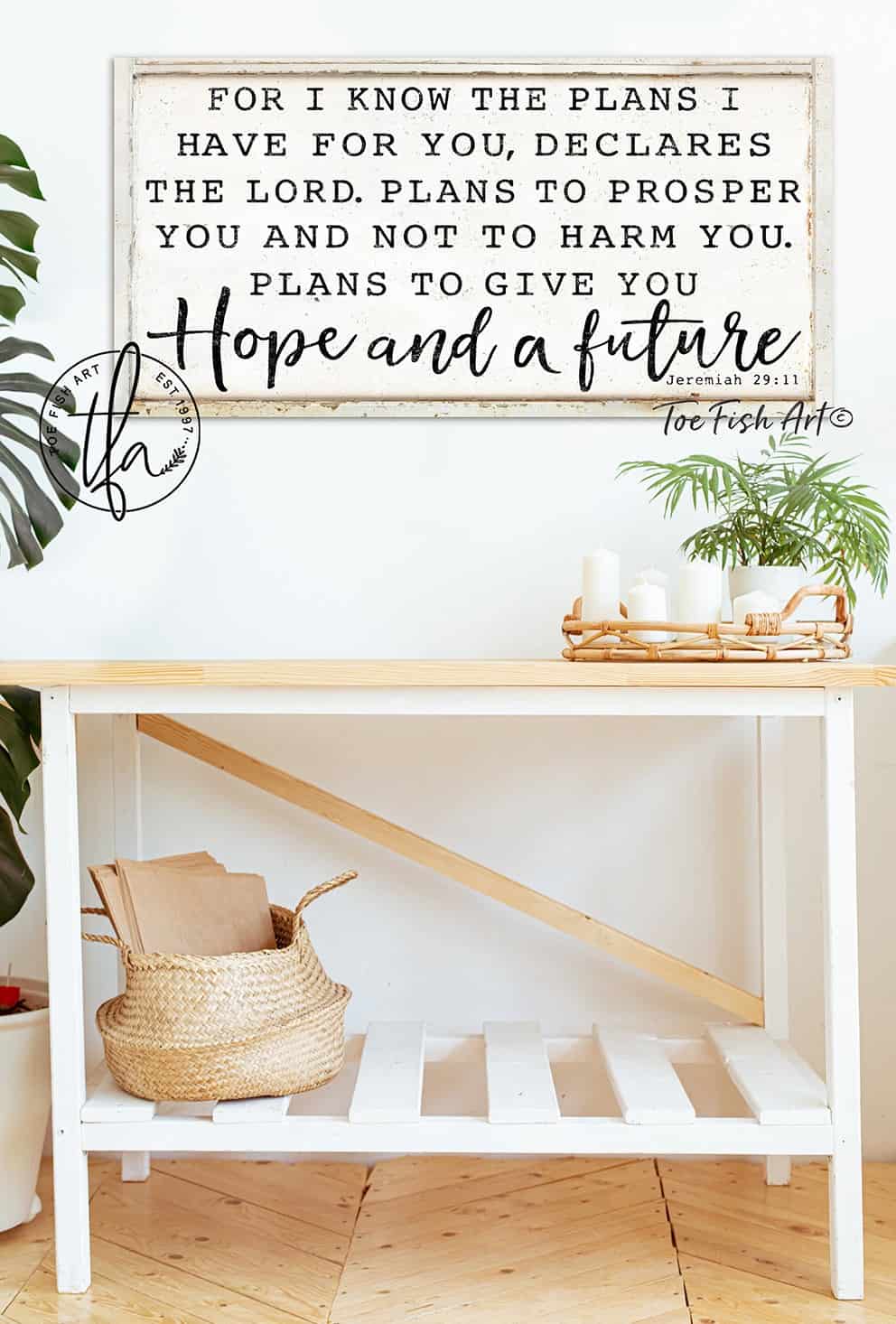 For I Know The Plans I Have For Yo Sign handmade by ToeFishArt. Original, custom, personalized wall decor signs. Canvas, Wood or Metal. Rustic modern farmhouse, cottagecore, vintage, retro, industrial, Americana, primitive, country, coastal, minimalist.