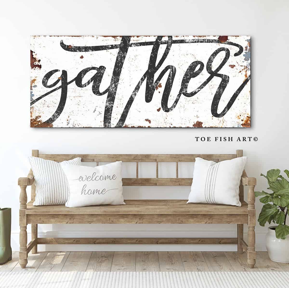 Gather Sign handmade by ToeFishArt. Original, custom, personalized wall decor signs. Canvas, Wood or Metal. Rustic modern farmhouse, cottagecore, vintage, retro, industrial, Americana, primitive, country, coastal, minimalist.
