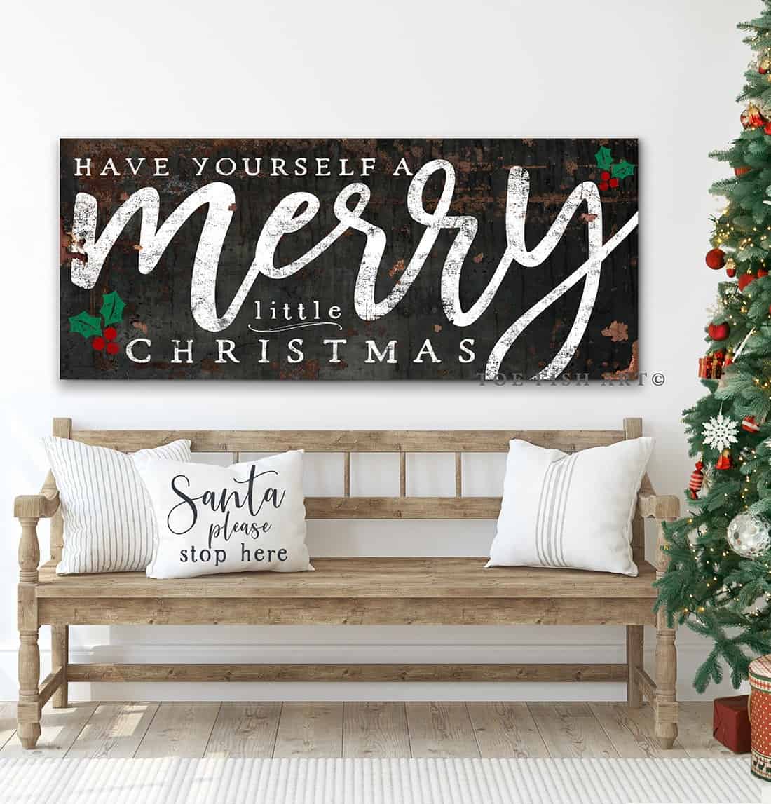 Have Yourself a Merry Little Christmas Sign handmade by ToeFishArt. Original, custom, personalized wall decor signs. Canvas, Wood or Metal. Rustic modern farmhouse, cottagecore, vintage, retro, industrial, Americana, primitive, country, coastal, minimalist.