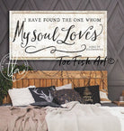 I Have Found the One Whom My Soul Loves Sign handmade by ToeFishArt. Original, custom, personalized wall decor signs. Canvas, Wood or Metal. Rustic modern farmhouse, cottagecore, vintage, retro, industrial, Americana, primitive, country, coastal, minimalist.