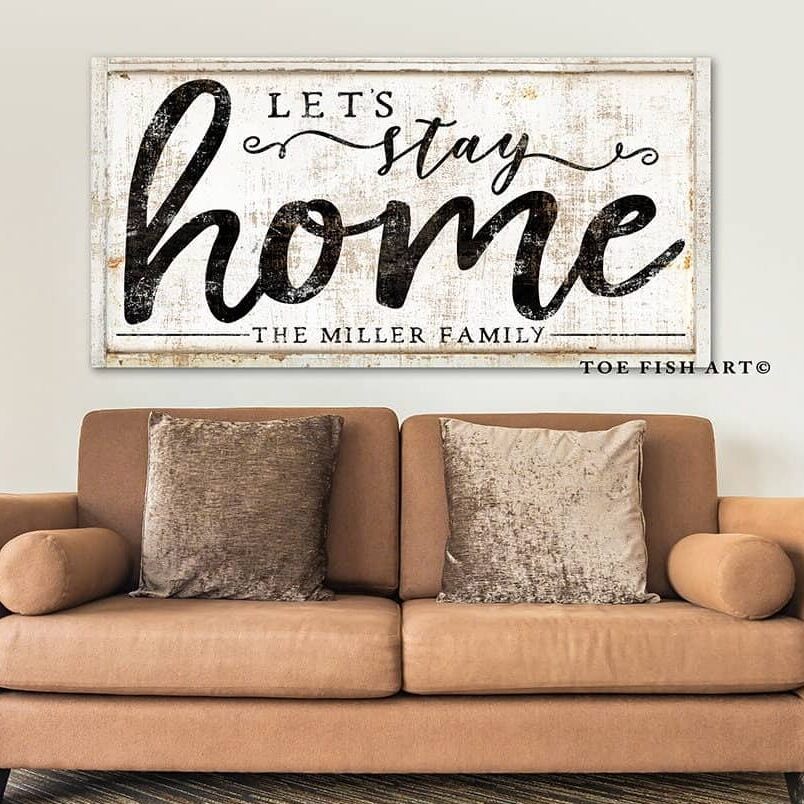 Let's Stay Home Sign handmade by ToeFishArt. Original, custom, personalized wall decor signs. Canvas, Wood or Metal. Rustic modern farmhouse, cottagecore, vintage, retro, industrial, Americana, primitive, country, coastal, minimalist.