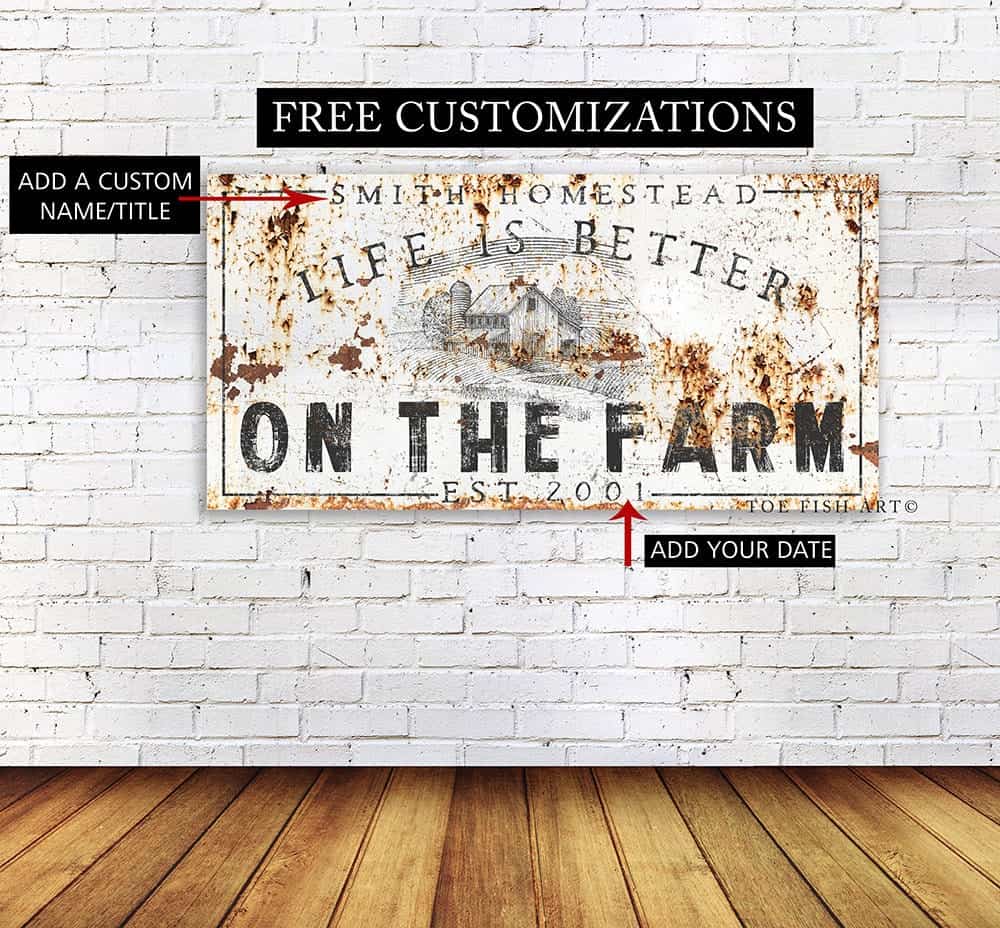 Life Is Better On the Farm Sign handmade by ToeFishArt. Original, custom, personalized wall decor signs. Canvas, Wood or Metal. Rustic modern farmhouse, cottagecore, vintage, retro, industrial, Americana, primitive, country, coastal, minimalist.
