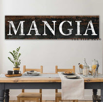Mangia Sign Italian Eat Up Sign handmade by ToeFishArt. Original, custom, personalized wall decor signs. Canvas, Wood or Metal. Rustic modern farmhouse, cottagecore, vintage, retro, industrial, Americana, primitive, country, coastal, minimalist.