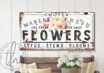 Market Fresh Flowers Metal or Canvas Personalize-able Sign with Color Options