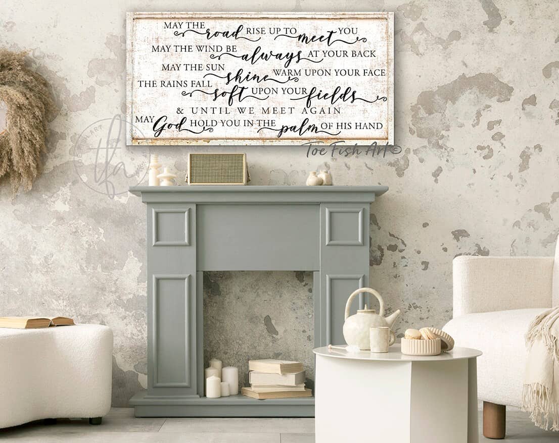 May the Road Rise Up to Meet You Sign handmade by ToeFishArt. Original, custom, personalized wall decor signs. Canvas, Wood or Metal. Rustic modern farmhouse, cottagecore, vintage, retro, industrial, Americana, primitive, country, coastal, minimalist.