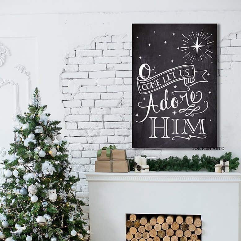 O Come Let Us Adore Him Sign – Toe Fish Art