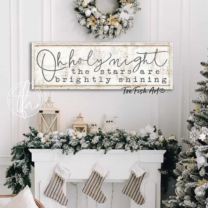 Oh Holy Night the Stars are Brightly Shining Sign handmade by ToeFishArt. Original, custom, personalized wall decor signs. Canvas, Wood or Metal. Rustic modern farmhouse, cottagecore, vintage, retro, industrial, Americana, primitive, country, coastal, minimalist.