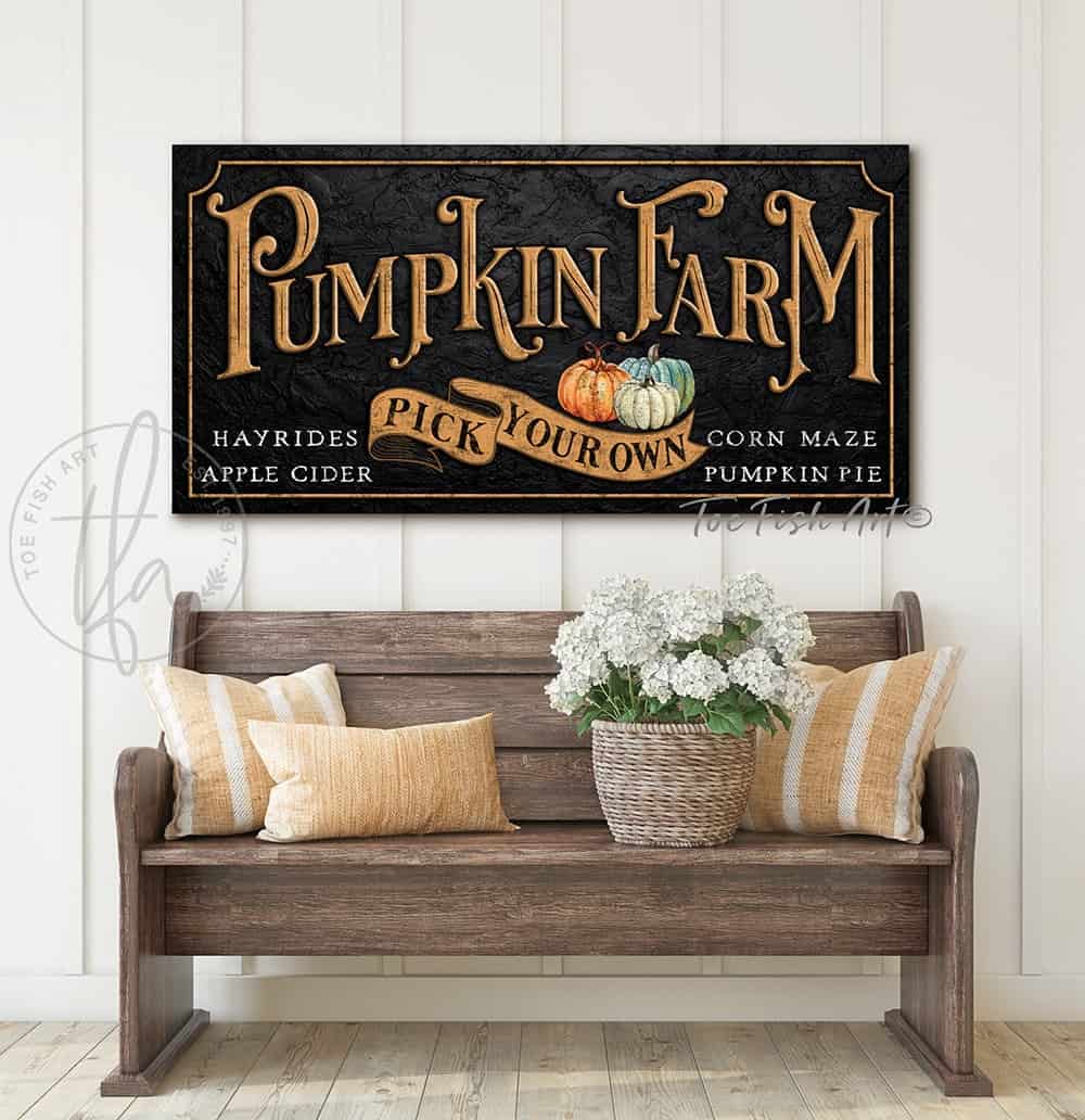 Pick Your Own Pumpkin Farm Sign handmade by ToeFishArt. Original, custom, personalized wall decor signs. Canvas, Wood or Metal. Rustic modern farmhouse, cottagecore, vintage, retro, industrial, Americana, primitive, country, coastal, minimalist.