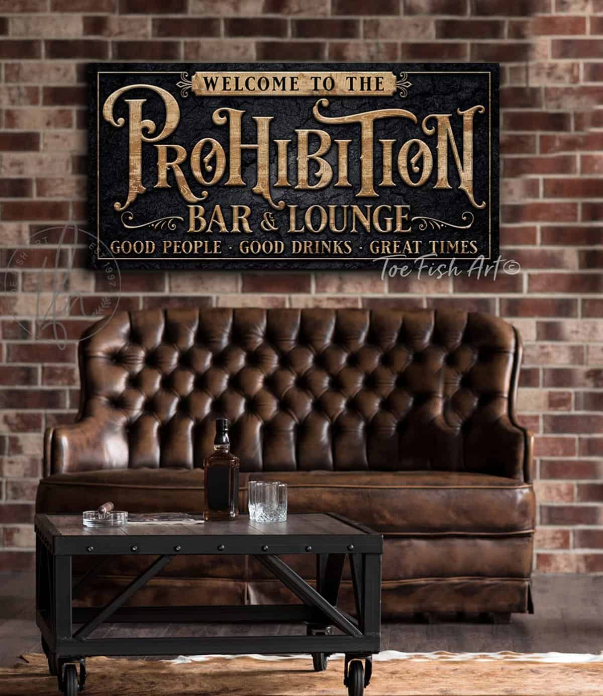 Prohibition Bar & Lounge Personalized Sign handmade by ToeFishArt. Original, custom, personalized wall decor signs. Canvas, Wood or Metal. Rustic modern farmhouse, cottagecore, vintage, retro, industrial, Americana, primitive, country, coastal, minimalist.