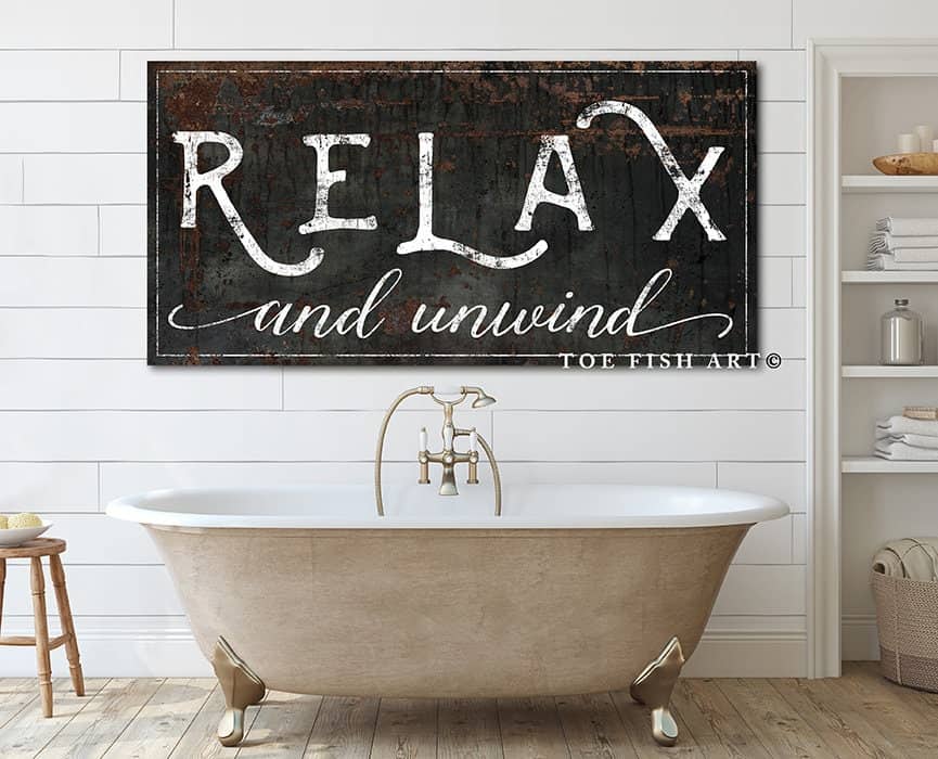 Relax and Unwind Sign handmade by ToeFishArt. Original, custom, personalized wall decor signs. Canvas, Wood or Metal. Rustic modern farmhouse, cottagecore, vintage, retro, industrial, Americana, primitive, country, coastal, minimalist.