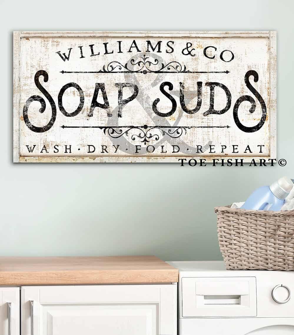 Soap & Suds Sign handmade by ToeFishArt. Original, custom, personalized wall decor signs. Canvas, Wood or Metal. Rustic modern farmhouse, cottagecore, vintage, retro, industrial, Americana, primitive, country, coastal, minimalist.