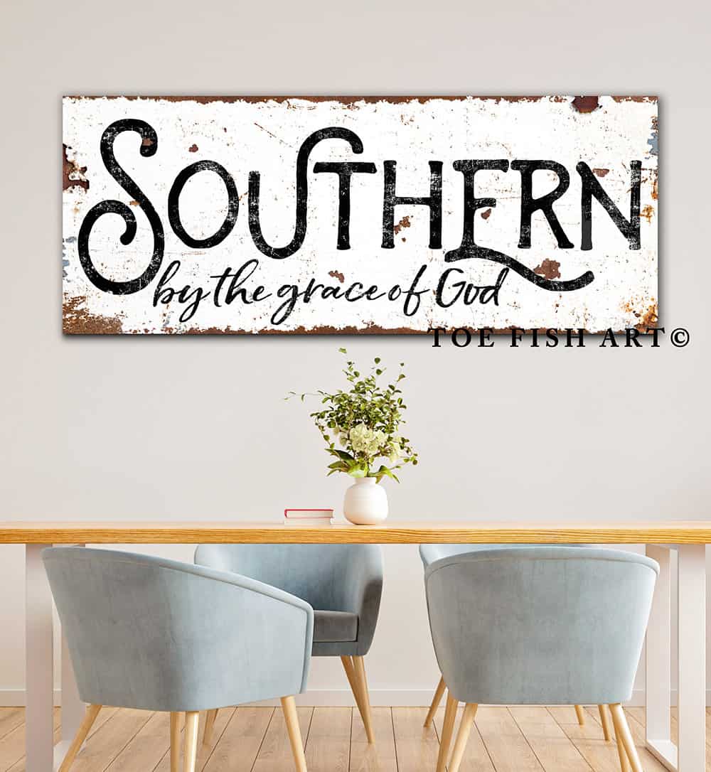 Southern By the Grace of God Sign handmade by ToeFishArt. Original, custom, personalized wall decor signs. Canvas, Wood or Metal. Rustic modern farmhouse, cottagecore, vintage, retro, industrial, Americana, primitive, country, coastal, minimalist.