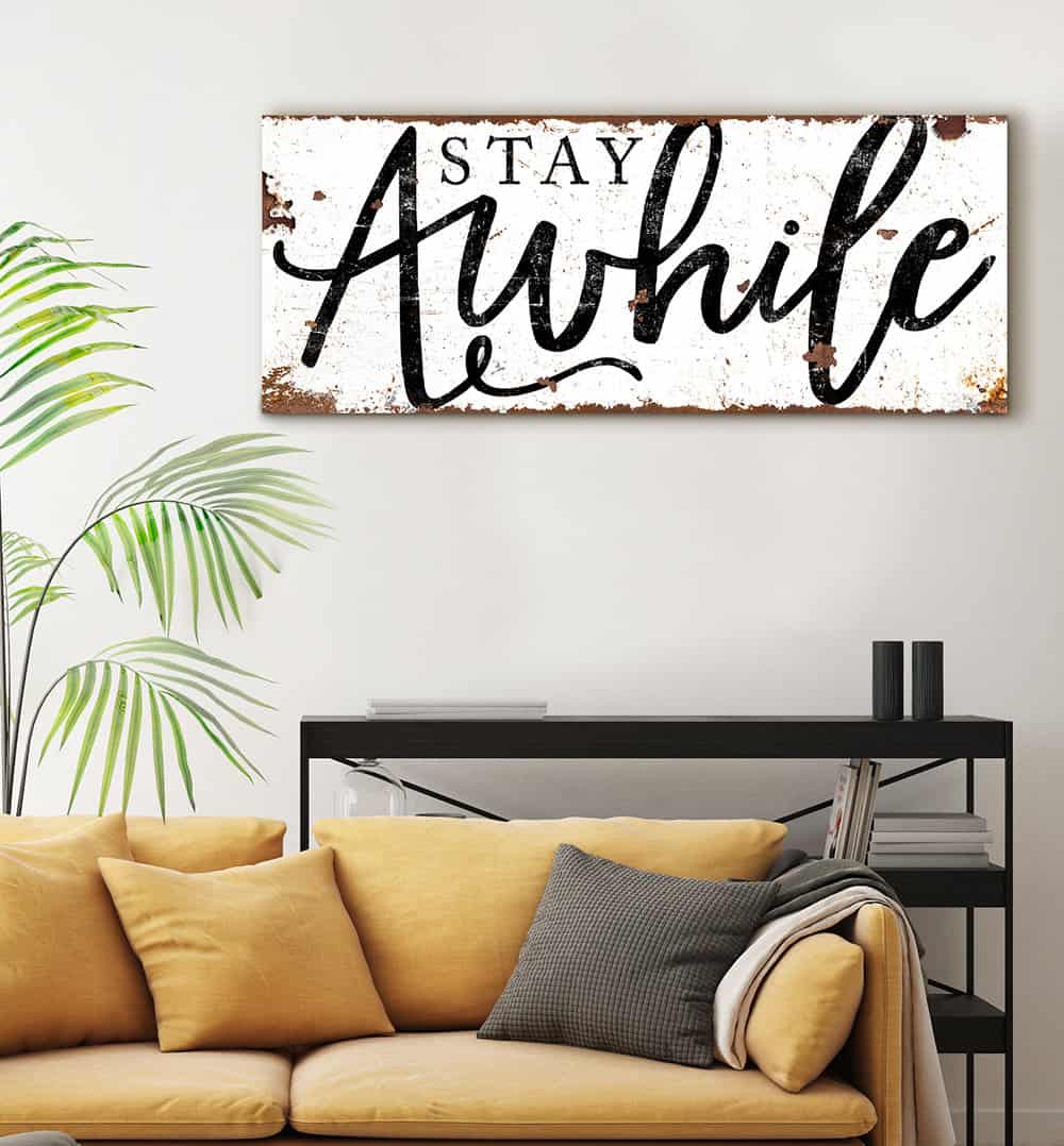 Stay Awhile Sign handmade by ToeFishArt. Original, custom, personalized wall decor signs. Canvas, Wood or Metal. Rustic modern farmhouse, cottagecore, vintage, retro, industrial, Americana, primitive, country, coastal, minimalist.