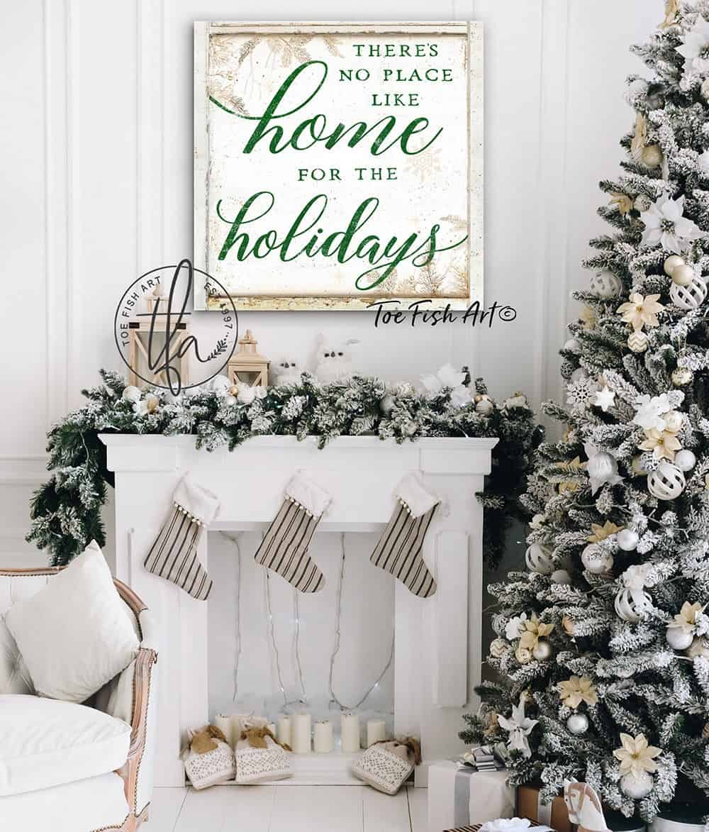 There's No Place Like Home for the Holidays Sign handmade by ToeFishArt. Original, custom, personalized wall decor signs. Canvas, Wood or Metal. Rustic modern farmhouse, cottagecore, vintage, retro, industrial, Americana, primitive, country, coastal, minimalist.