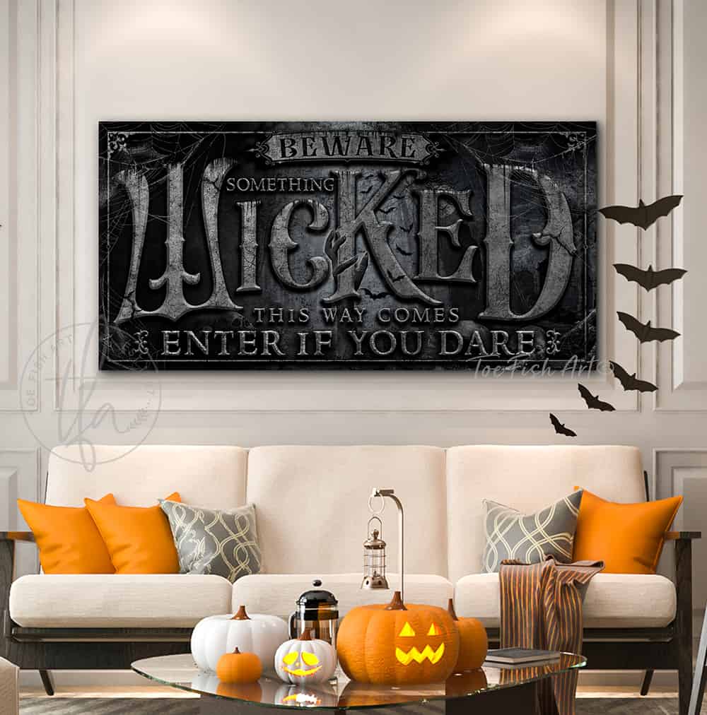 Beware Something Wicked This Way Comes Enter If You Dare Canvas or Outdoor Metal Sign Rustic Black Color Style handmade by ToeFishArt. Original, custom, personalized wall decor signs. Canvas, Wood or Metal. Rustic modern farmhouse, cottagecore, vintage, retro, industrial, Americana, primitive, country, coastal, minimalist.