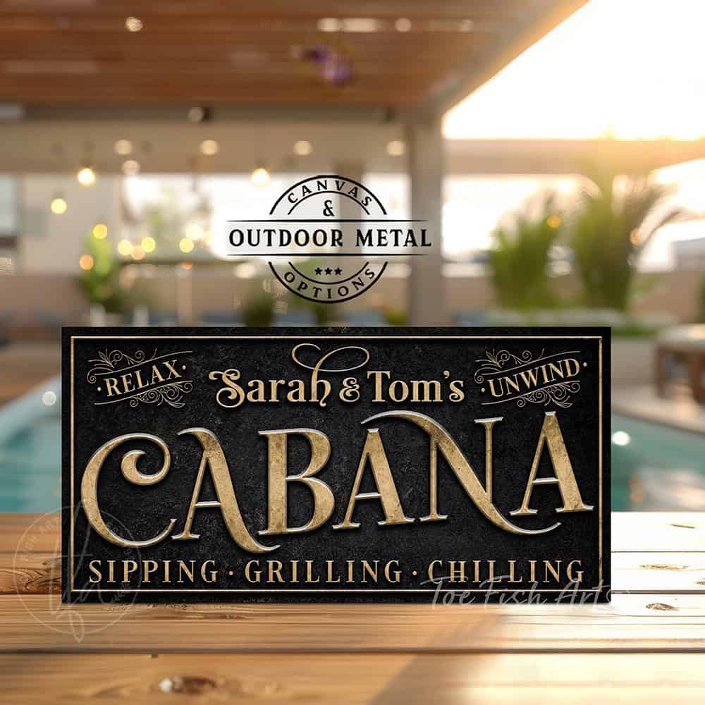 Welcome to the Cabana personalized wall sign by Toe Fish Art in vintage black with rustic gold lettering, available in framed canvas or waterproof outdoor metal, with custom family name and established year, and fun sayings like Relax & Unwind, Sipping-Grilling-Chilling—charming pool, spa, beach, lake, or patio decor handmade in the USA. Ideal for enhancing your outdoor summer decor. Built to last with genuine craftsmanship, this authentic sign adds classic cottage charm and heritage quality to any space.