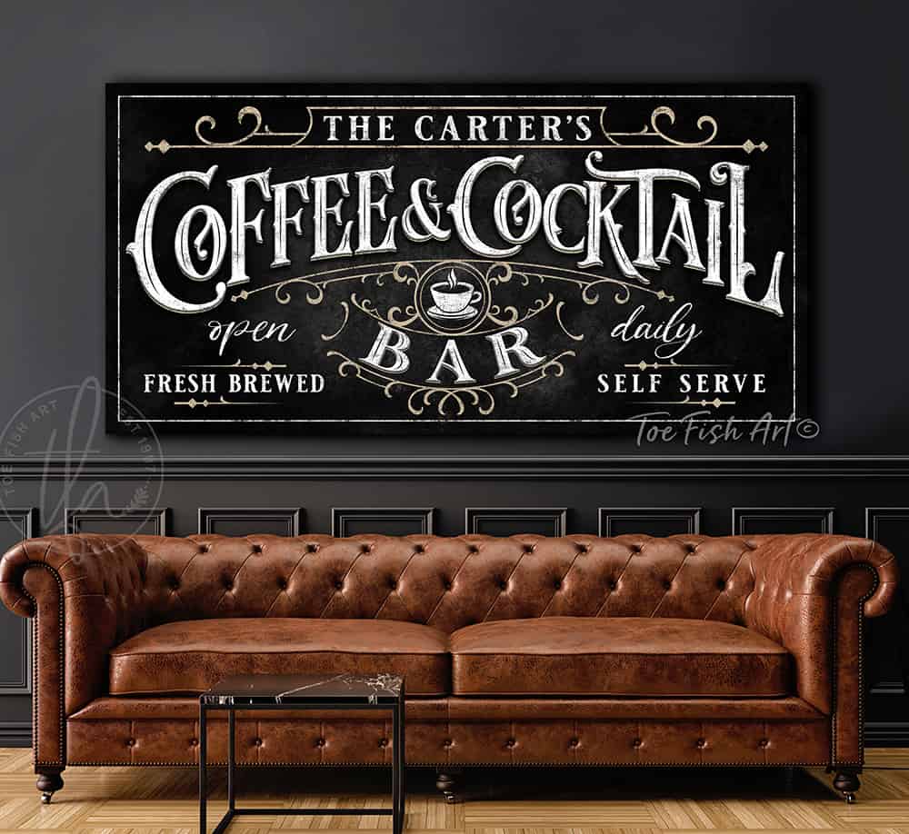 Custom Coffee & Cocktail Bar Personalized sign handmade by ToeFishArt. Original, custom, personalized wall decor signs. Canvas, Wood or Metal. Rustic modern farmhouse, cottagecore, vintage, retro, industrial, Americana, primitive, country, coastal, minimalist.