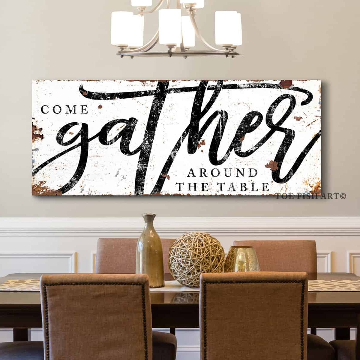 Come Gather Around the Table Sign handmade by ToeFishArt. Original, custom, personalized wall decor signs. Canvas, Wood or Metal. Rustic modern farmhouse, cottagecore, vintage, retro, industrial, Americana, primitive, country, coastal, minimalist.